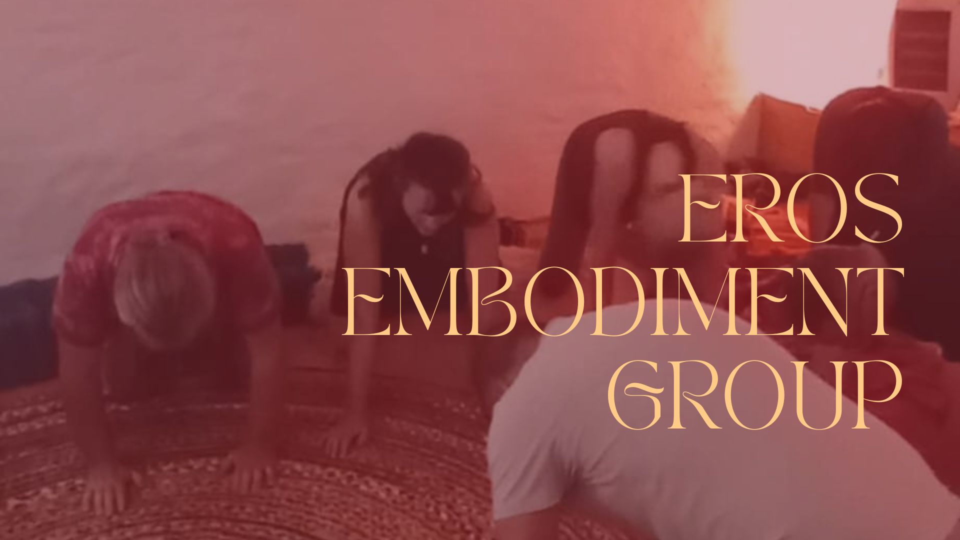 The Eros Embodiment Group
